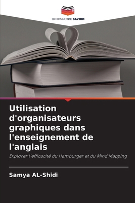 Utilisation d'organisateurs graphiques dans l'e... [French] 6208675545 Book Cover