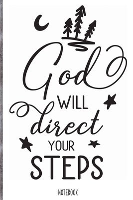 Paperback God will direct your steps Notebook: Blank Composition Book, Bible,Christian journal,faith Notebook: Lined Notebook / Journal Gift, 110 Pages, 6x9, Soft Cover, Matte Finish Book