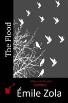 The Flood by Emile Zola, Fiction, Classics, Lit... 1463899998 Book Cover