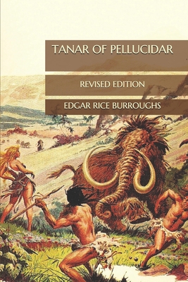 Tanar of Pellucidar: Revised Edition B08PJPQKTN Book Cover