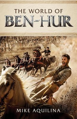 The World of Ben Hur 1622823176 Book Cover