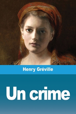 Un crime [French] 3967876039 Book Cover
