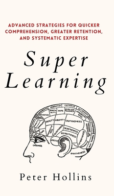 Super Learning: Advanced Strategies for Quicker... 1647432480 Book Cover