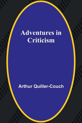 Adventures in Criticism 9362928930 Book Cover