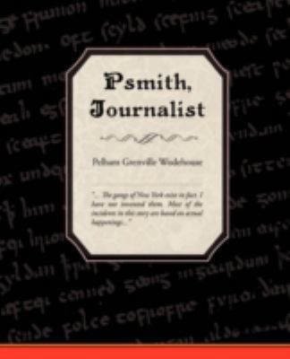 Psmith, Journalist 1605971243 Book Cover