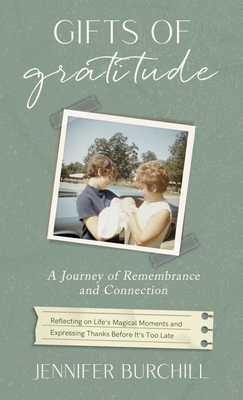 Gifts of Gratitude: A Journey of Remembrance an... B0DV6H14H6 Book Cover