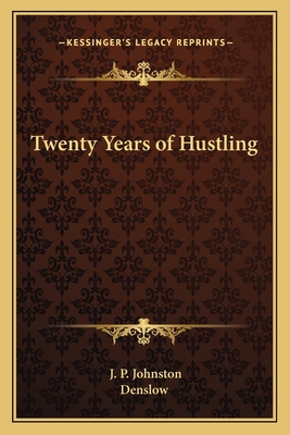 Twenty Years of Hustling 1162792493 Book Cover