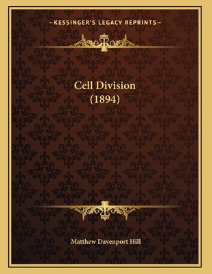 Cell Division (1894) 1166405702 Book Cover