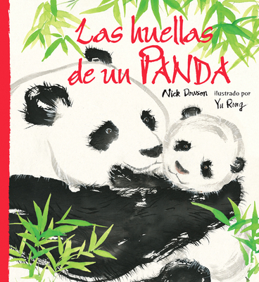 Las Huellas de Un Panda [Spanish] 1641013214 Book Cover