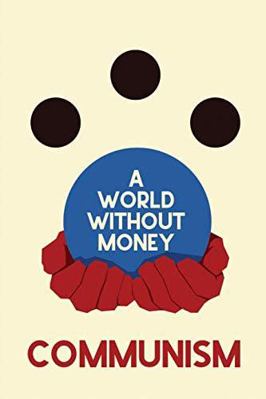 Paperback World Without Money : Communism Book