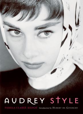 Audrey Style. Pamela Clarke Keogh 1845134907 Book Cover