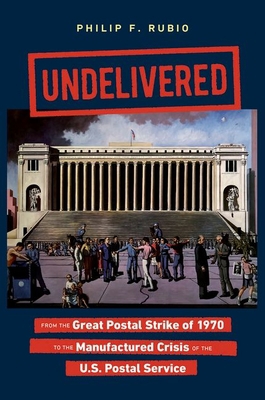 Undelivered: From the Great Postal Strike of 19... 1469655462 Book Cover