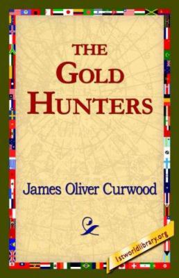 The Gold Hunters 1421821508 Book Cover