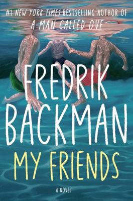 Fredrik Backman My Friends (A Novel) B0GN8YB1H1 Book Cover