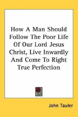How A Man Should Follow The Poor Life Of Our Lo... 0766194582 Book Cover