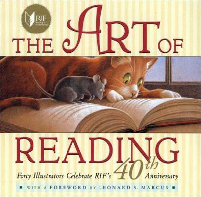 The Art of Reading: Forty Illustrators Celebrate RIF's 40th Anniversary 0525474846 Book Cover