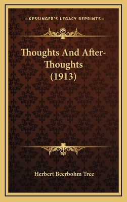 Thoughts And After-Thoughts (1913) 116572829X Book Cover