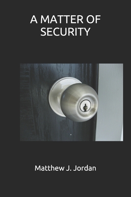 A MATTER OF SECURITY [Large Print]            Book Cover