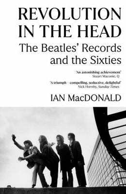 Revolution in the Head: The Beatles Records and... 0099526794 Book Cover