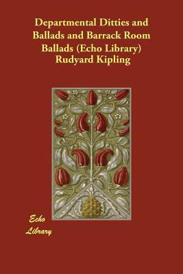 Departmental Ditties and Ballads and Barrack Ro... 1406825441 Book Cover