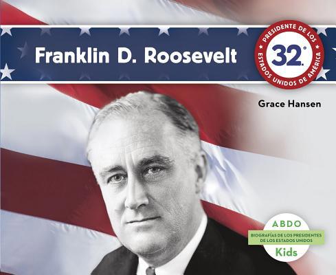 Franklin D. Roosevelt [Spanish] 1496604075 Book Cover