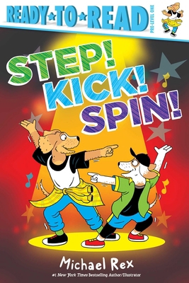 Step! Kick! Spin!: Ready-To-Read Pre-Level 1 B0GPNMJJGM Book Cover