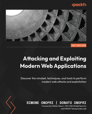 Attacking and Exploiting Modern Web Application... 1801816298 Book Cover