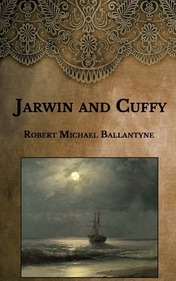 Jarwin and Cuffy B08T7524PQ Book Cover