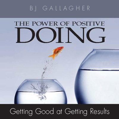 The Power of Positive Doing: Getting Good at Ge... B08Z8BT4T7 Book Cover
