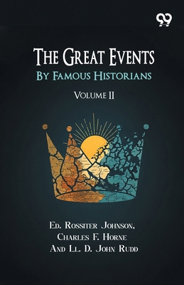 The Great Events By Famous Historians: Volume II 937750967X Book Cover