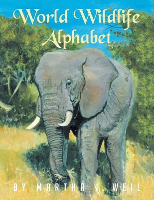 World Wildlife Alphabet 1499052367 Book Cover