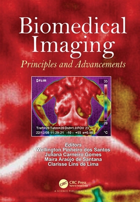 Biomedical Imaging: Principles and Advancements 1032417196 Book Cover