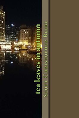 tea leaves in autumn 1985393484 Book Cover