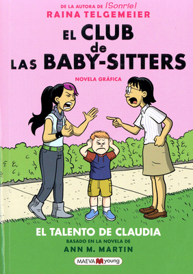 El Club de Las Baby-Sitters: El Talento de Claudia [Spanish] 8417708731 Book Cover