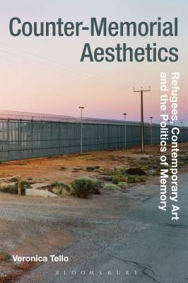 Counter-Memorial Aesthetics: Refugee Histories ... 1474252737 Book Cover