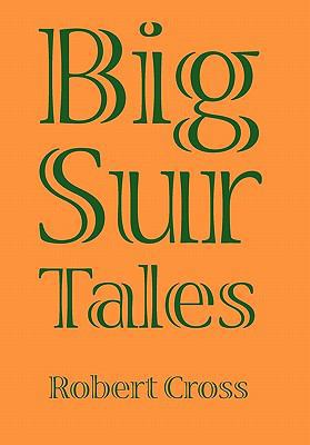 Big Sur Tales 1456711490 Book Cover