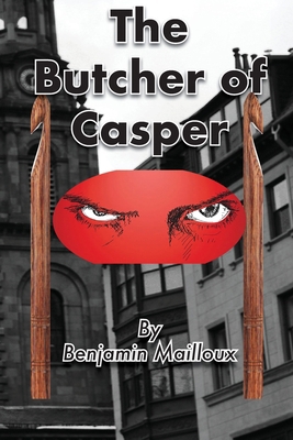 The Butcher of Casper 195688114X Book Cover
