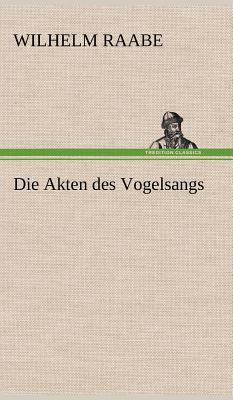 Die Akten Des Vogelsangs [German] 3847259458 Book Cover