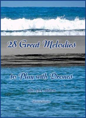 28 Great Melodies to Play with Drones : Alto Clef Edition
