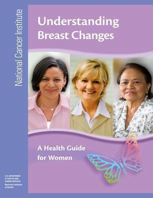 Understanding Breast Changes: A Health Guide fo... 1477693483 Book Cover