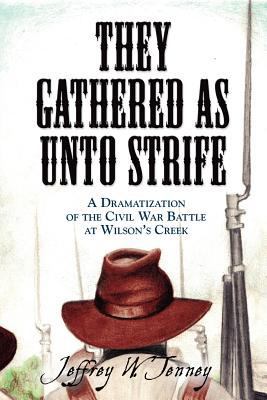 They Gathered as Unto Strife: A Dramatization O... 0979633389 Book Cover