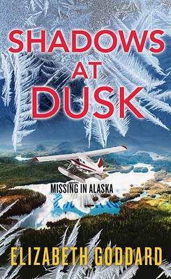 Shadows at Dusk: Missing in Alaska [Large Print] 1638089914 Book Cover