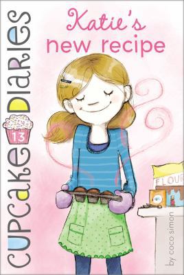 Katie's New Recipe 1481403796 Book Cover
