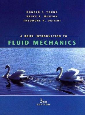 A Brief Introduction to Fluid Mechanics 0471457574 Book Cover