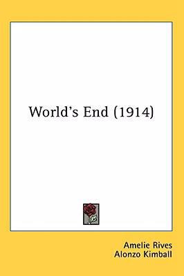 World's End (1914) 0548994587 Book Cover