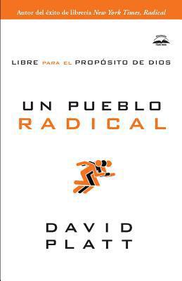 Un pueblo radical/ Radical Together: Libre Para... [Spanish] 0789918765 Book Cover