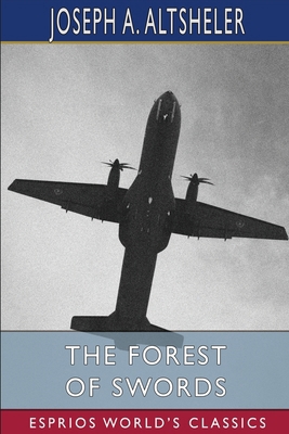 The Forest of Swords (Esprios Classics): A Stor... B0BMW2CPDM Book Cover