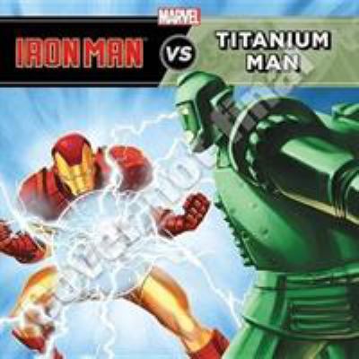 Iron Man vs. Titanium Man 142315469X Book Cover