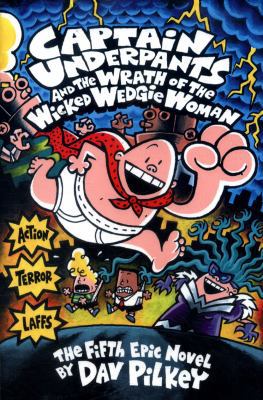 Captain Underpants and the Wrath of the Wicked ... 0439049997 Book Cover