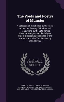 The Poets and Poetry of Munster: A Selection of... 1354311736 Book Cover
